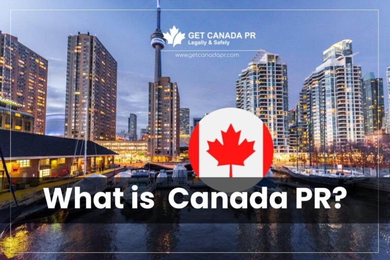 What is Canada PR ?| Explained in detail by GetCanadaPR